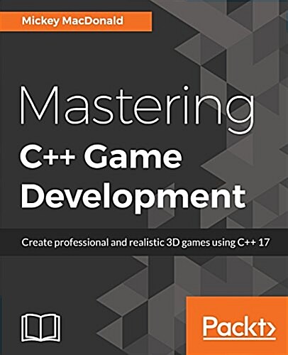 Mastering C++ Game Development (Paperback)