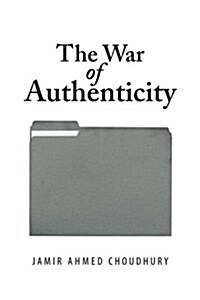 The War of Authenticity (Paperback)