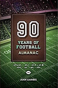 90 Years of Football Almanac: Volume 1 (Paperback)