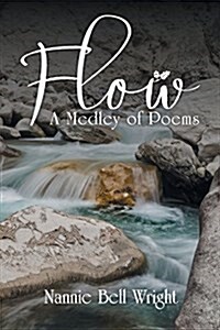 Flow: A Medley of Poems (Paperback)