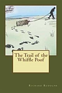 The Trail of the Whiffle Poof (Paperback)