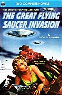 Great Flying Saucer Invasion, The, & the Big Time (Paperback)