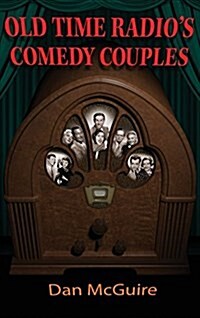 Old Time Radios Comedy Couples (Hardback) (Hardcover)