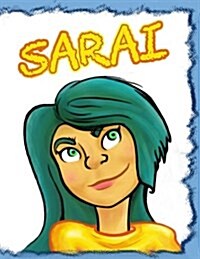 Sarai: Personalized Book with Name, Journal, Notebook, Diary, 105 Lined Pages, 8 1/2 x 11 (Paperback)