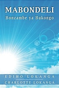 Mabondeli: Bonzambe YA Bukongo (Paperback)