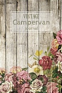 Vintage Campervan Journal: Aged Wooden Panels & Dusky Pink Roses (Paperback)