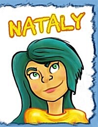 Nataly: Personalized Book with Name, Journal, Notebook, Diary, 105 Lined Pages, 8 1/2 x 11 (Paperback)