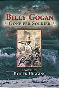Billy Gogan Gone Fer Soldier (Paperback)
