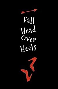 Fall Head Over Heels: Blank Journal and Movie Quote (Paperback)
