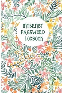 Internet Password Logbook: A Premium Journal and Logbook to Protect Usernames and Passwords: Modern Password Keeper, Vault, Notebook and Online O (Paperback)