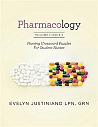 Pharmacology: Nursing Crossword Puzzle for Student Nurses (Paperback)