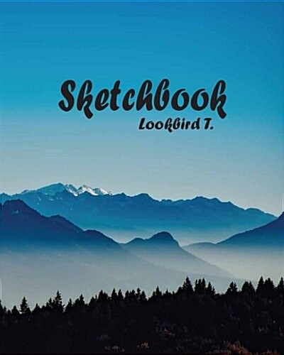 Sketchbook: Mountain3: 120 Pages of 8 X 10 Blank Paper for Drawing, Doodling or Sketching (Sketchbooks) (Paperback)