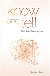 Know and Tell: The Art of Narration (Paperback)