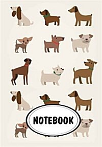 Notebook: Dot-Grid, Graph Grid, Lined, Blank Paper: Dogs: Journal Diary, 110 pages, 7 x 10 (Notebook Journal) (Paperback)