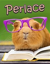 Perlace: Personalized Book with Name, Journal, Notebook, Diary, 105 Lined Pages, 8 1/2 X 11, Birthday, Friendship, Christmas (Paperback)