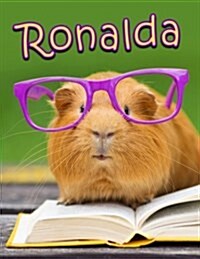 Ronalda: Personalized Book with Name, Journal, Notebook, Diary, 105 Lined Pages, 8 1/2 X 11, Birthday, Friendship, Christmas (Paperback)