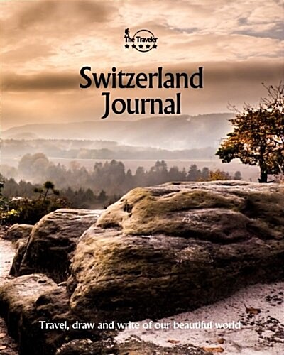 Switzerland Journal: Travel and Write of Our Beautiful World (Paperback)