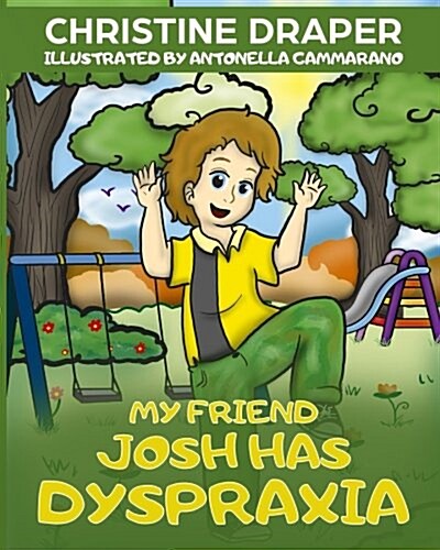 My Friend Josh Has Dyspraxia (Paperback)