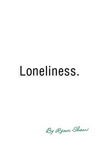 Loneliness (Paperback)