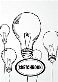 Sketchbook: Light bulbs: 110 Pages of 7 x 10 Blank Paper for Drawing (Sketchbooks) (Paperback)