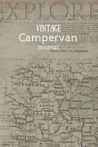 Vintage Campervan Journal: Old European Map with Cursive Handwriting and Printed Text (Paperback)