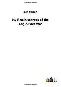 My Reminiscences of the Anglo-Boer War (Paperback)