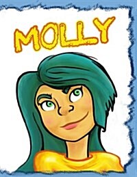 Molly: Personalized Book with Name, Journal, Notebook, Diary, 105 Lined Pages, 8 1/2 X 11 (Paperback)