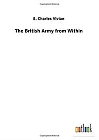 The British Army from Within (Hardcover)