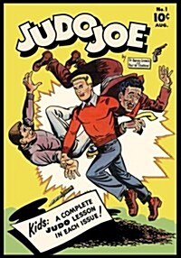Judo Joe: Crime-Fighting Teenager Vintage Classic Comic Cover on a Blank Journal Diary 7 X 10 Size 150 Gray Lined Pages College (Paperback)