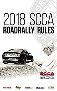 Scca Roadrally Rules 2018 Edition: January 2018 Edition (Paperback)