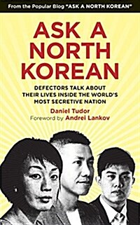 Ask a North Korean: Defectors Talk about Their Lives Inside the Worlds Most Secretive Nation (Audio CD)