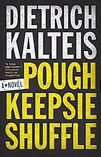 Poughkeepsie Shuffle: A Crime Novel (Paperback)