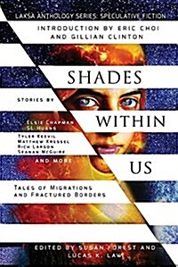 Shades Within Us: Tales of Migrations and Fractured Borders (Paperback)