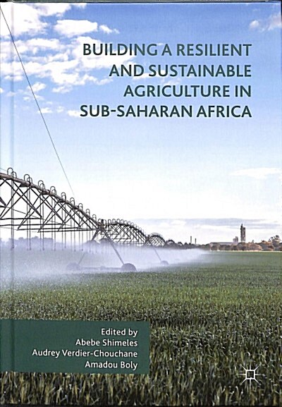 Building a Resilient and Sustainable Agriculture in Sub-Saharan Africa (Hardcover, 2018)