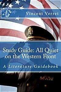 Study Guide: All Quiet on the Western Front: A Literature Guidebook (Paperback)