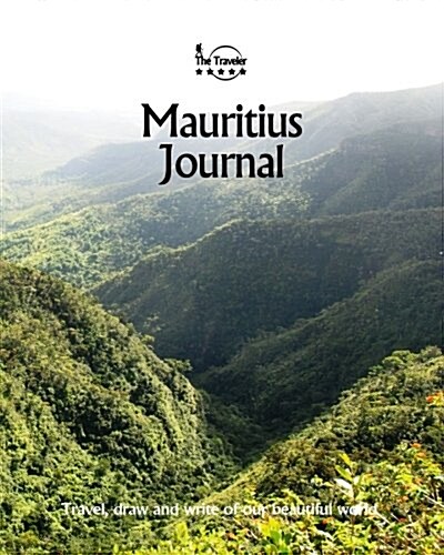 Mauritius Journal: Travel and Write of Our Beautiful World (Paperback)