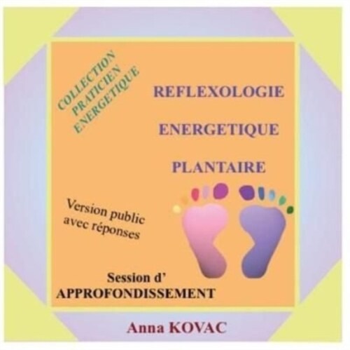 Reflexology Energetique Plantaire Approfondissement (Paperback)
