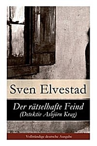 Der r?selhafte Feind (Detektiv Asbj?n Krag) (Paperback)