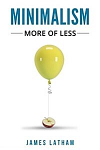 Minimalism: More of Less (Paperback)