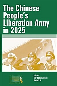 The Chinese Peoples Liberation Army in 2025 (Paperback)