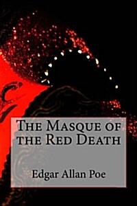 The Masque of the Red Death (Paperback)