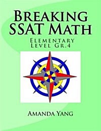Breaking SSAT Math Elementary Level Gr.4 (Paperback)