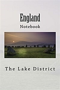 England: The Lake District, Notebook, 150 Lined Pages, Softcover, 6 X 9 (Paperback)