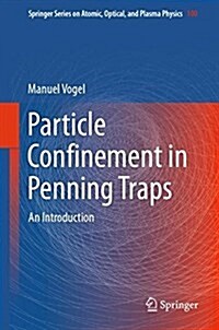 Particle Confinement in Penning Traps: An Introduction (Hardcover, 2018)