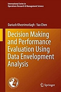 Decision Making and Performance Evaluation Using Data Envelopment Analysis (Hardcover, 2018)