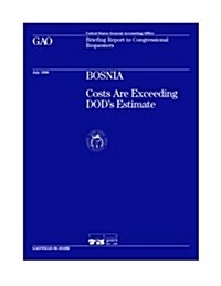 Nsiad-96-204br Bosnia: Costs Are Exceeding Dods Estimate (Paperback)