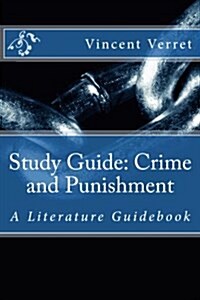 Study Guide: Crime and Punishment: A Literature Guidebook (Paperback)