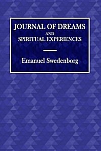 Journal of Dreams: And Spiritual Experiences (Paperback)