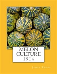 Melon Culture (Paperback)