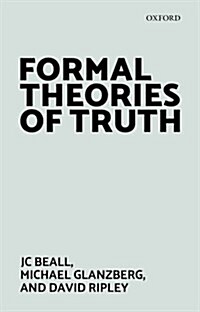Formal Theories of Truth (Hardcover)